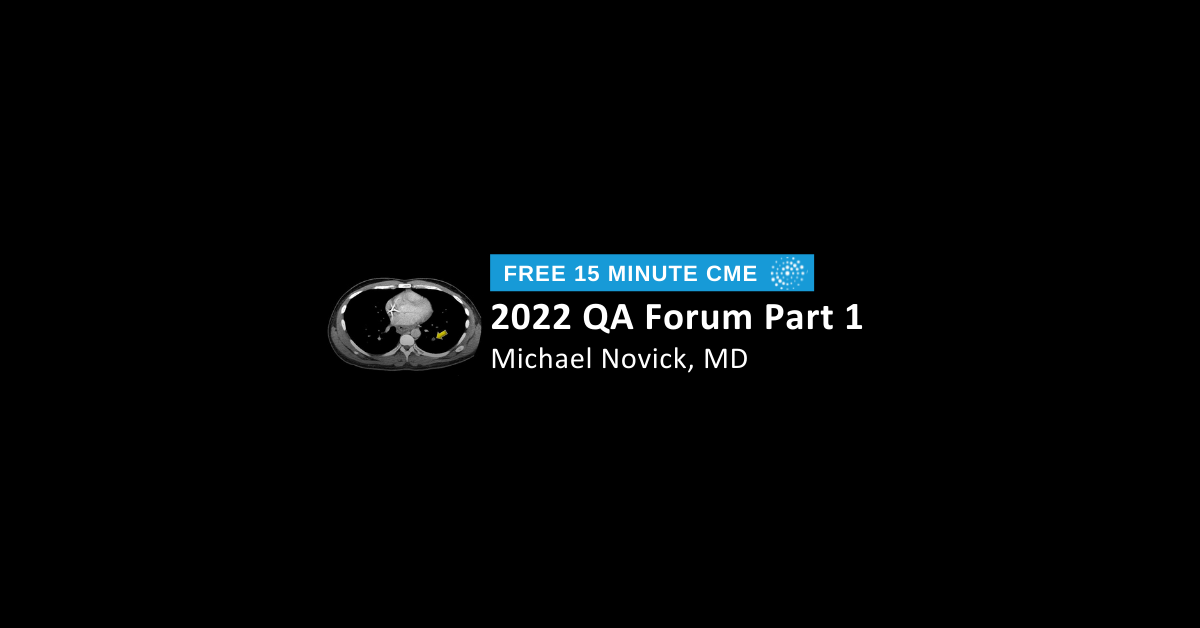 2022 QA Forum Part 1: Review
