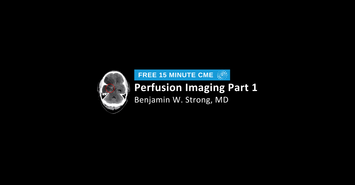 Perfusion Imaging Part 1