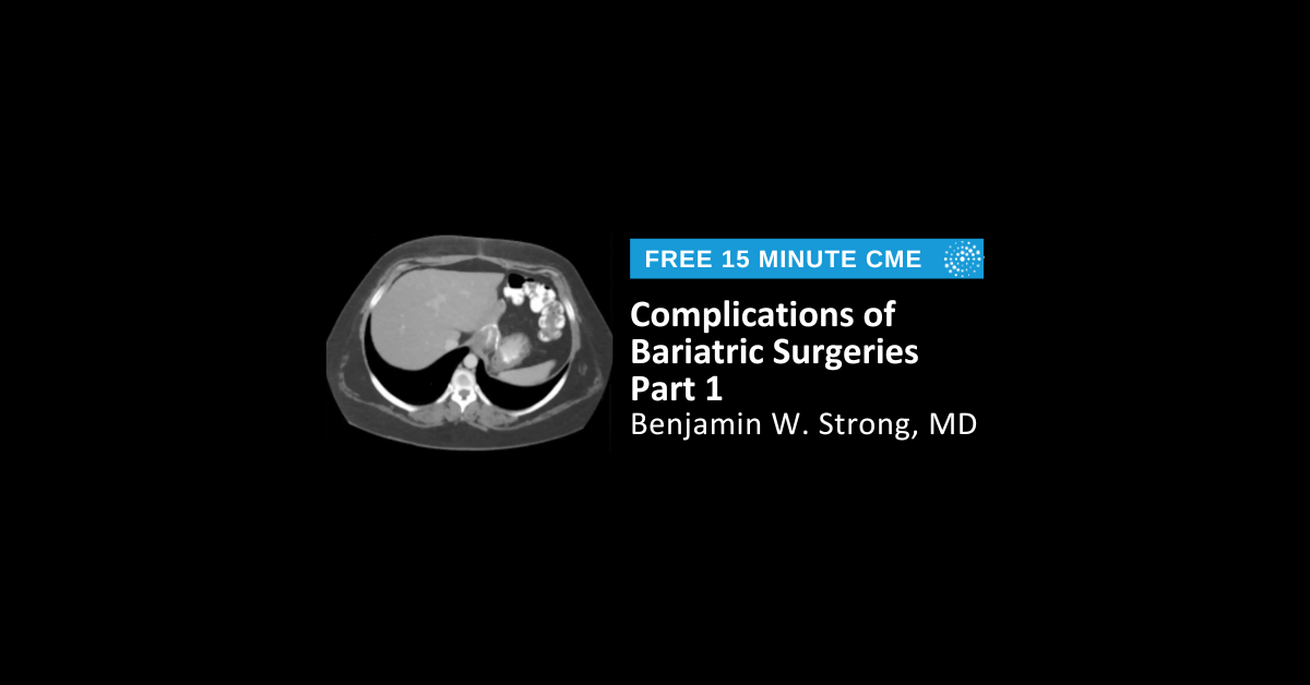 Complications of Bariatric Surgeries Part 1