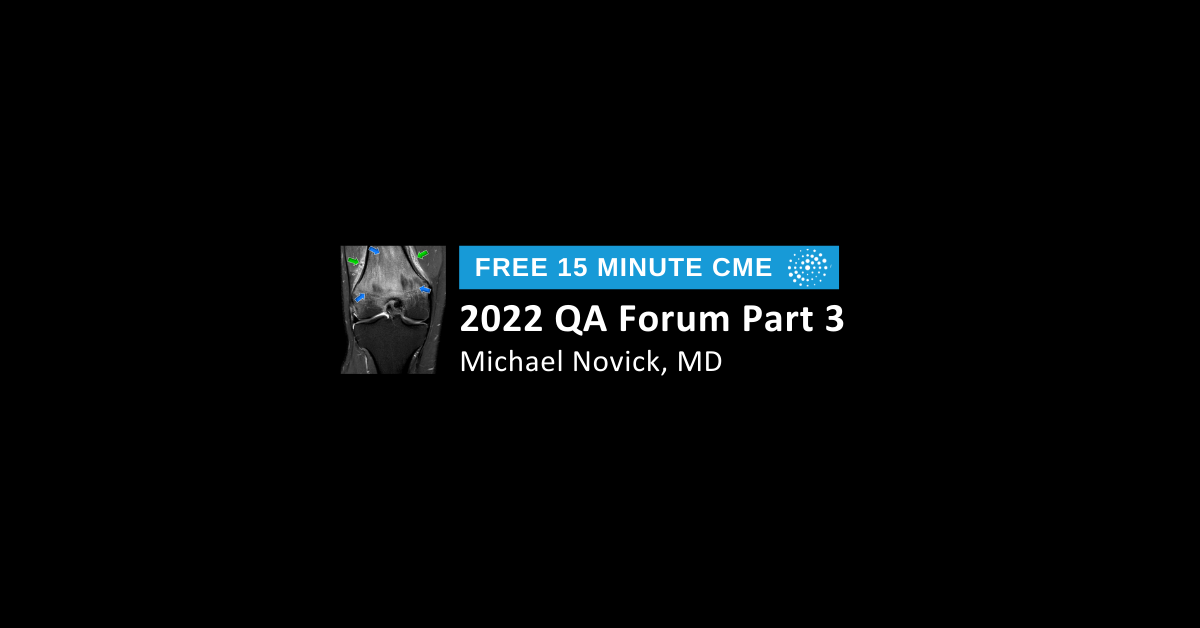 2022 QA Forum Part 3
